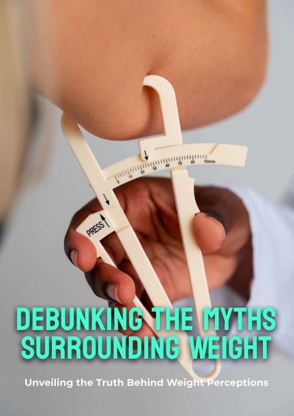 Debunking the Myths Surrounding Weight